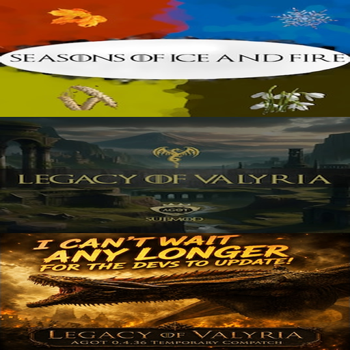 TEMPORARY Seasons of Valyria - LoV & Seasons REBASED Compatch
