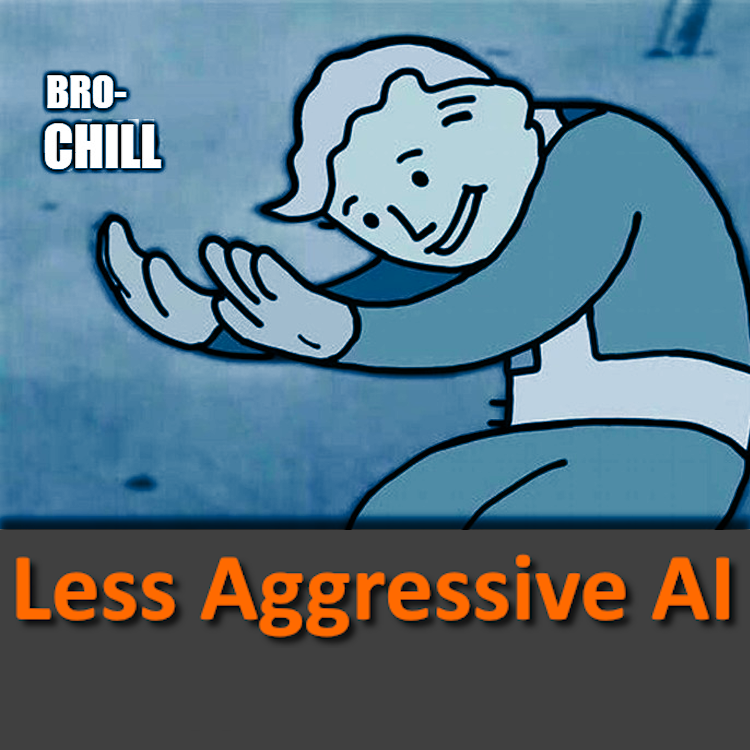 Less Aggressive AI