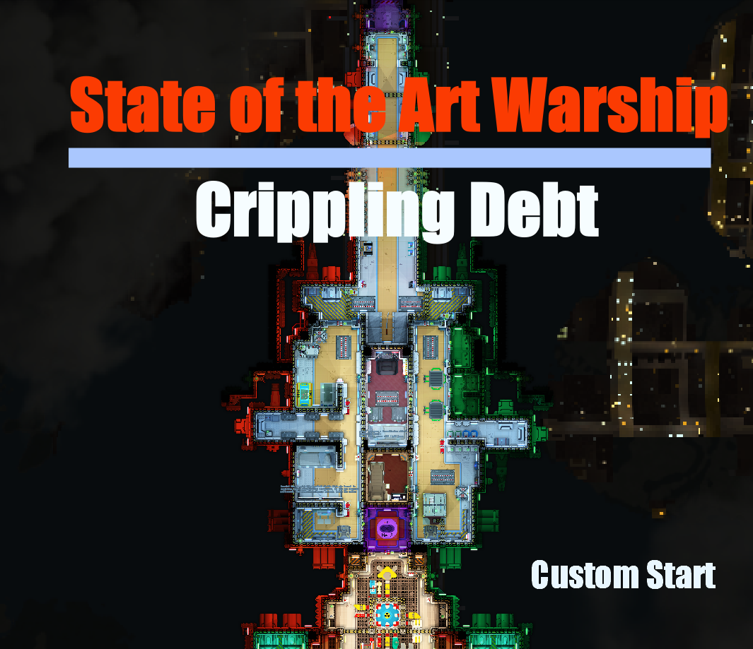 State of the Art Warship | Crippling Debt New Game Start.