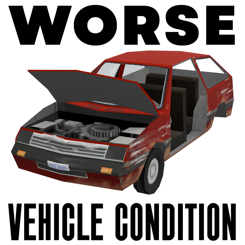 Worse Vehicle Condition [LITE]