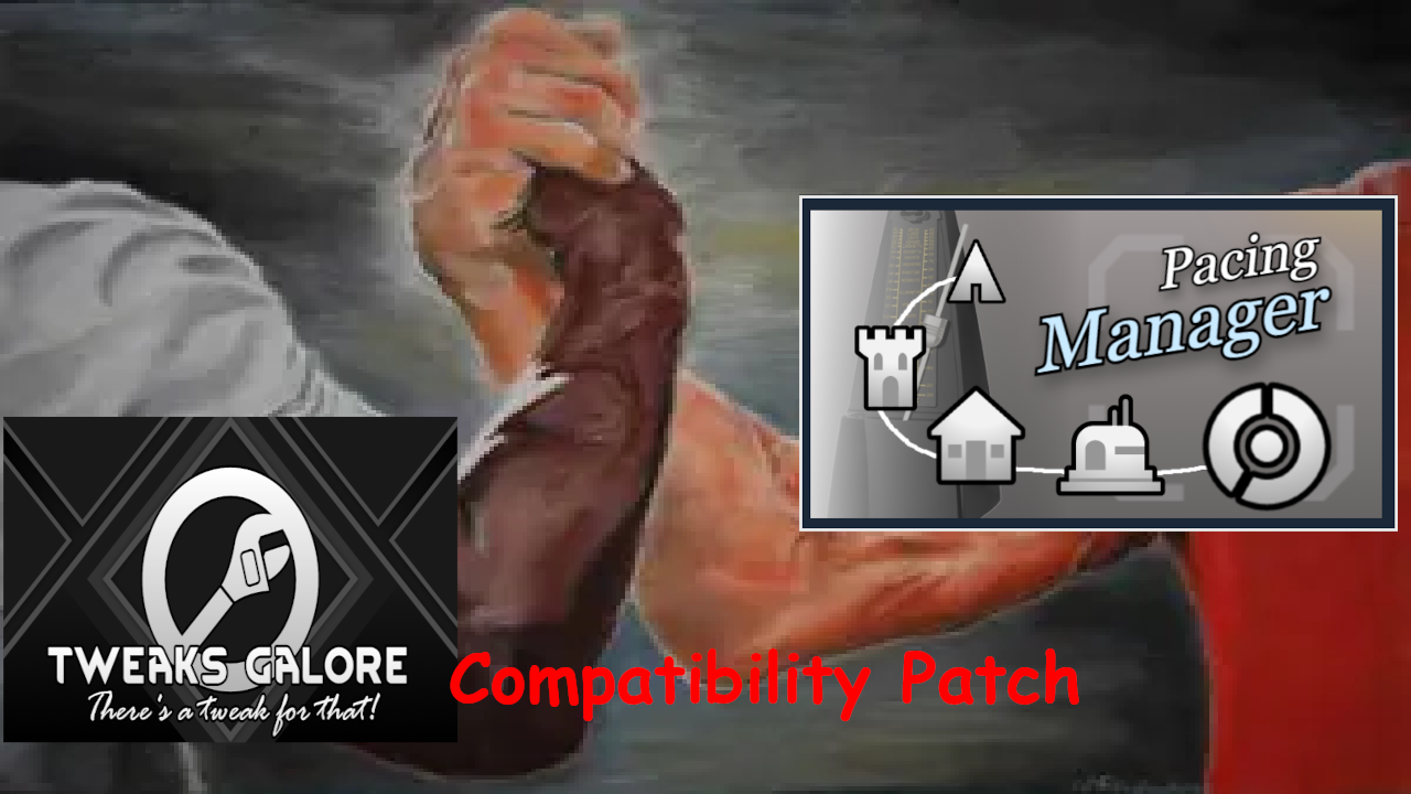 Tweaks Galore - Pacing Manager Compatibility Patch