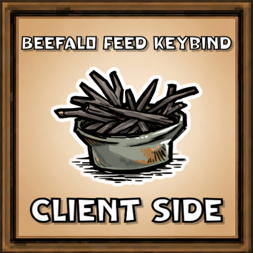 Beefalo Feed Keybind・Client Side