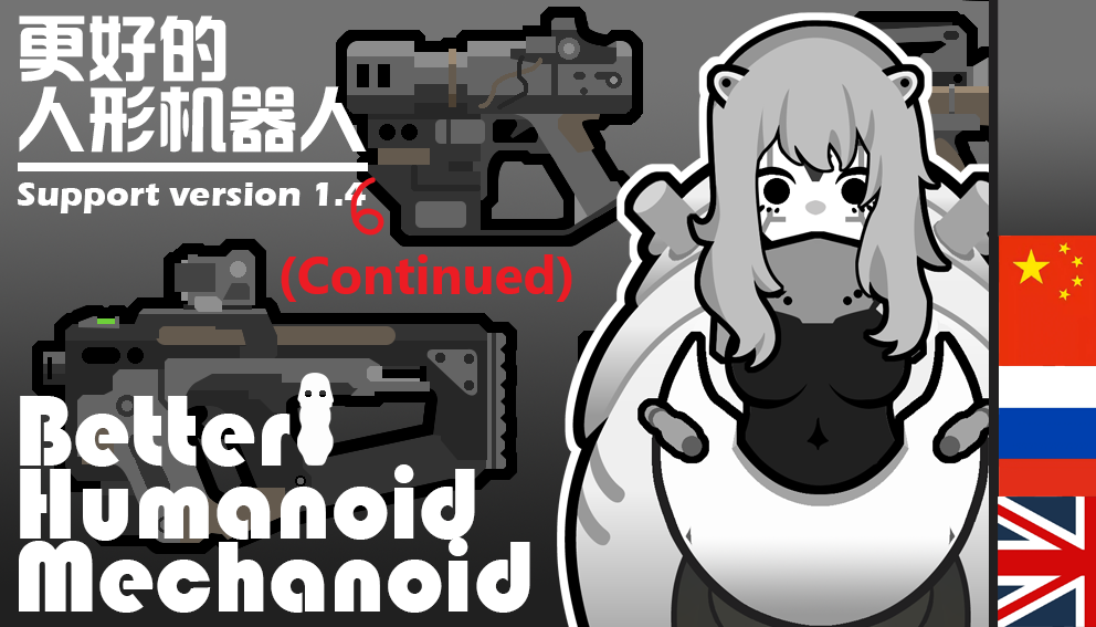 Better Humanoid Mechanoid (Continued)