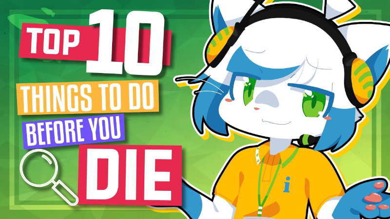 YonKaGor - Top 10 Things to Do Before You Die