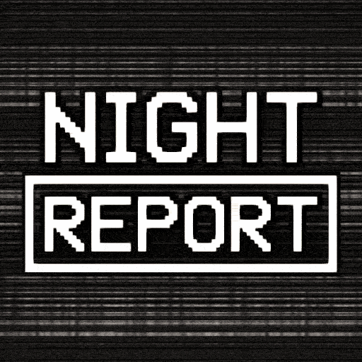 Night Report [Game]