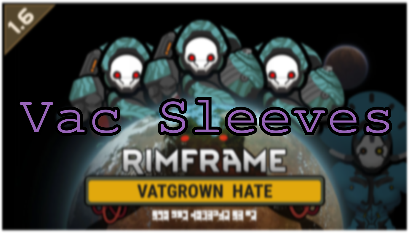 Vatgrown Hate - Vac Sleeves