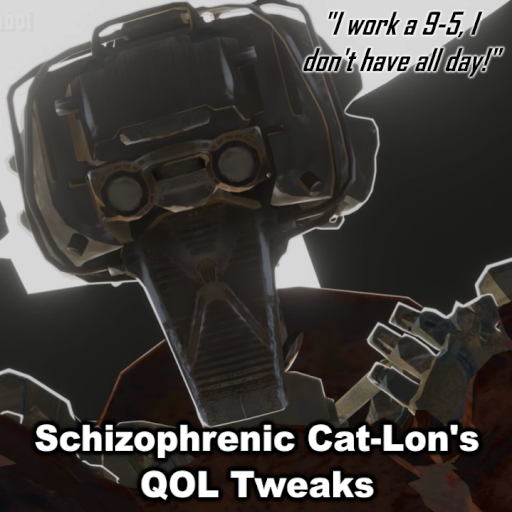 Schizophrenic Cat-Lon's QOL Tweaks