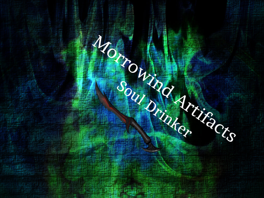 Morrowind Artifacts - Soul Drinker
