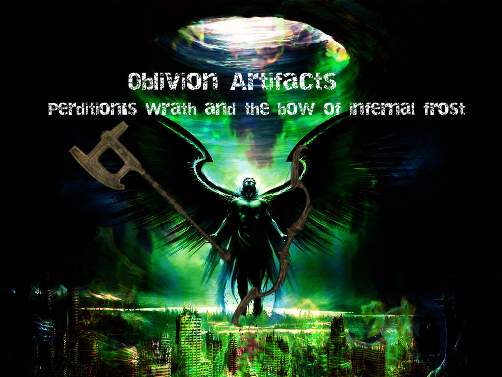 Oblivion Artifacts - Perdition's Wrath and Bow of Infernal Frost