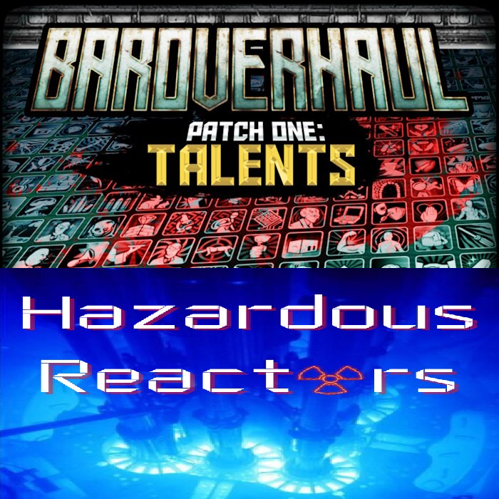 Baroverhaul Classic - Hazardous Reactors Patch