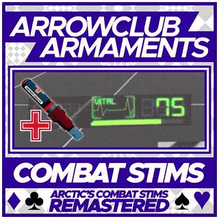 [GCAL] Arrowclub Armaments Combat Stims (Arctic's Combat Stims Remastered)