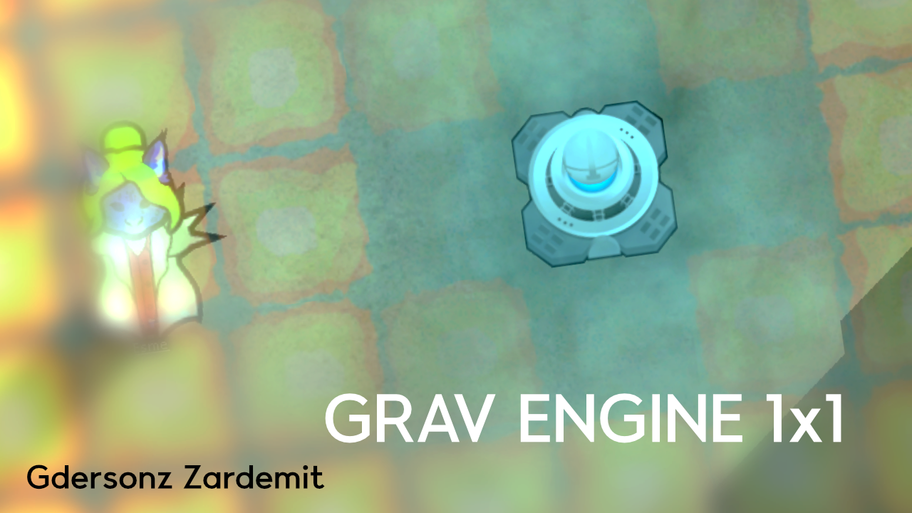 Grav engine 1x1