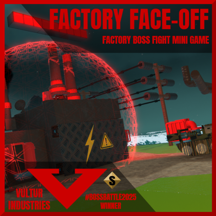 Factory Face-Off #BOSSBATTLE2025