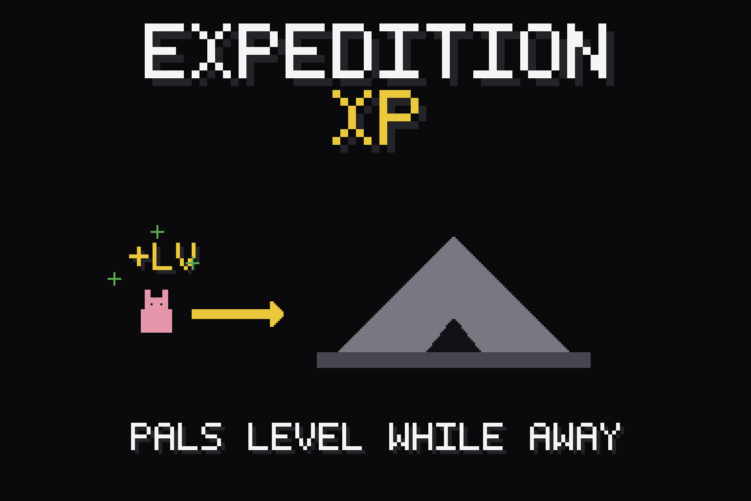 (SERVER) Expedition XP - Pals Level While Away