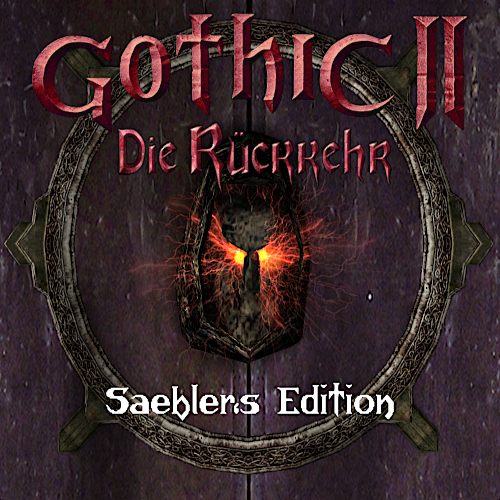 Gothic 2: Die Rückkehr - Saebler's Edition