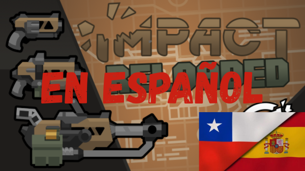 Impact Weaponry - Reloaded En Español