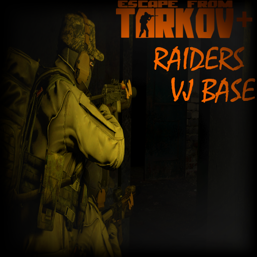 [VJ] Escape From Tarkov + (Raiders)