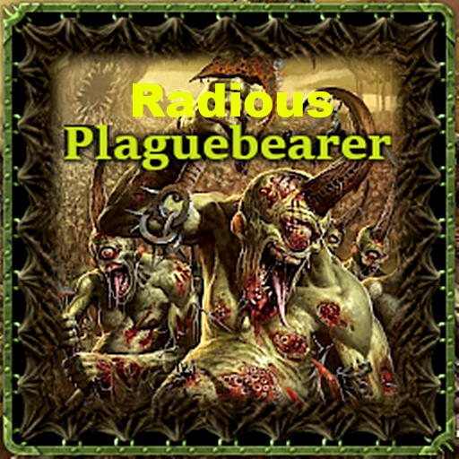 Plaguebearers of Nurgle - Radious Submod + Tweaks + Fixes