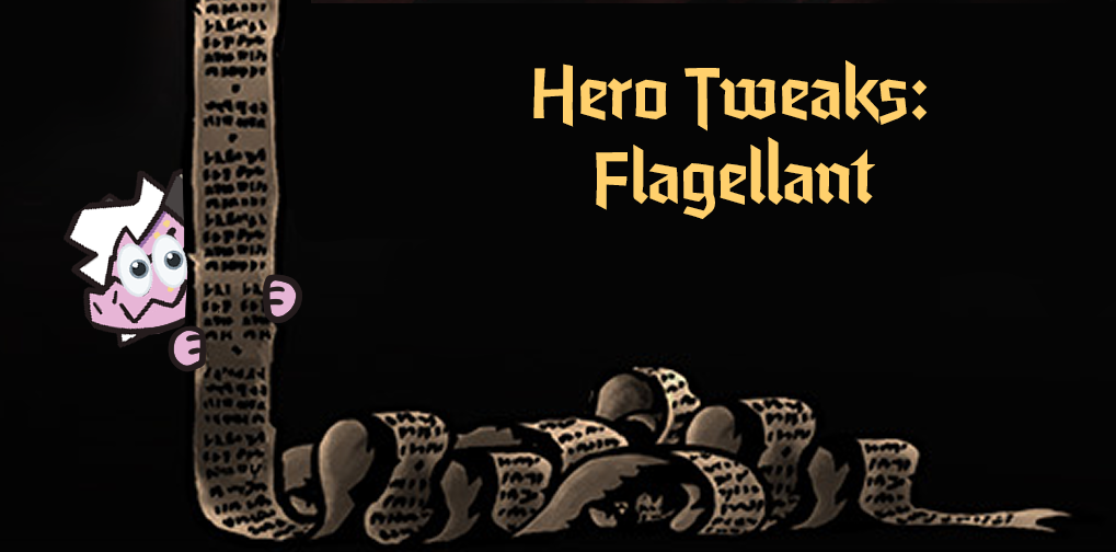 Iara's Hero Tweaks: Flagellant