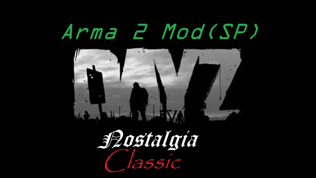 DayZ: Nostalgia (Classic)
