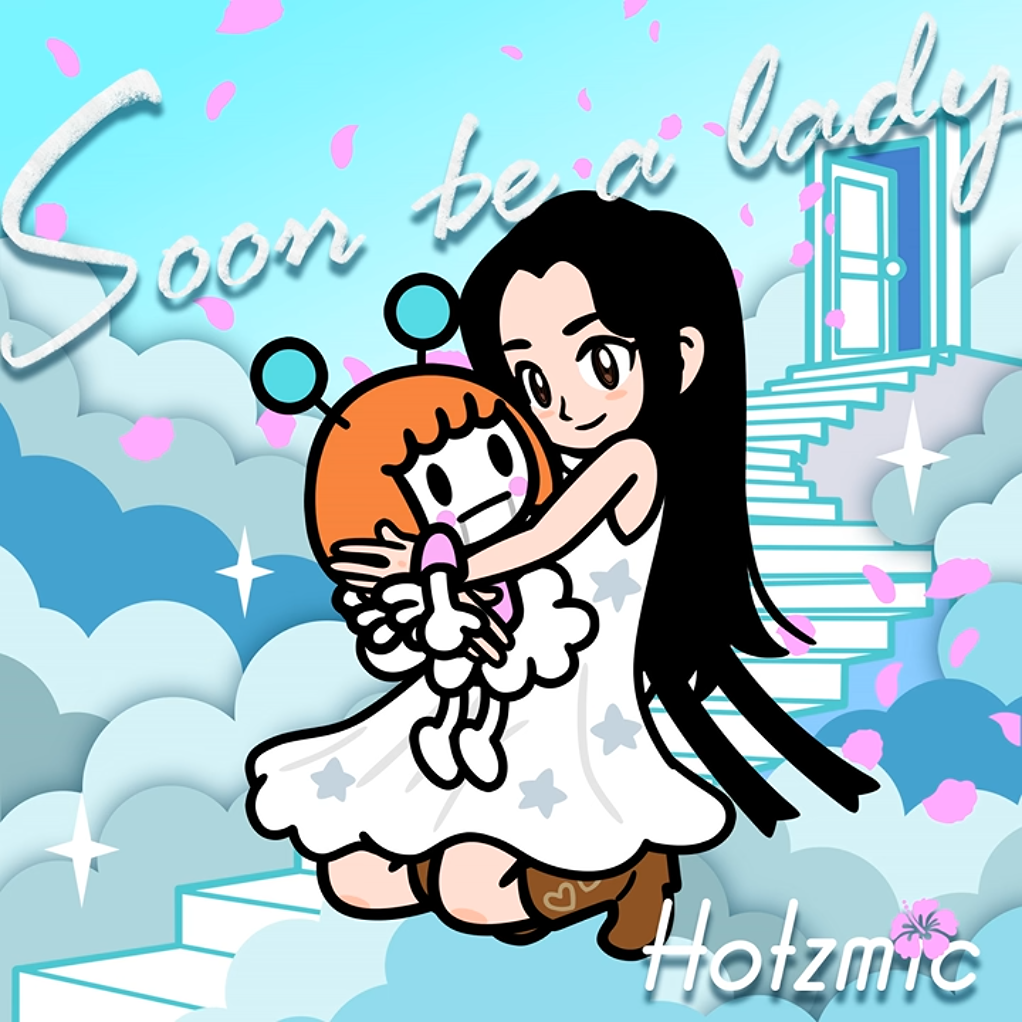 Soon be a lady - Hotzmic preview