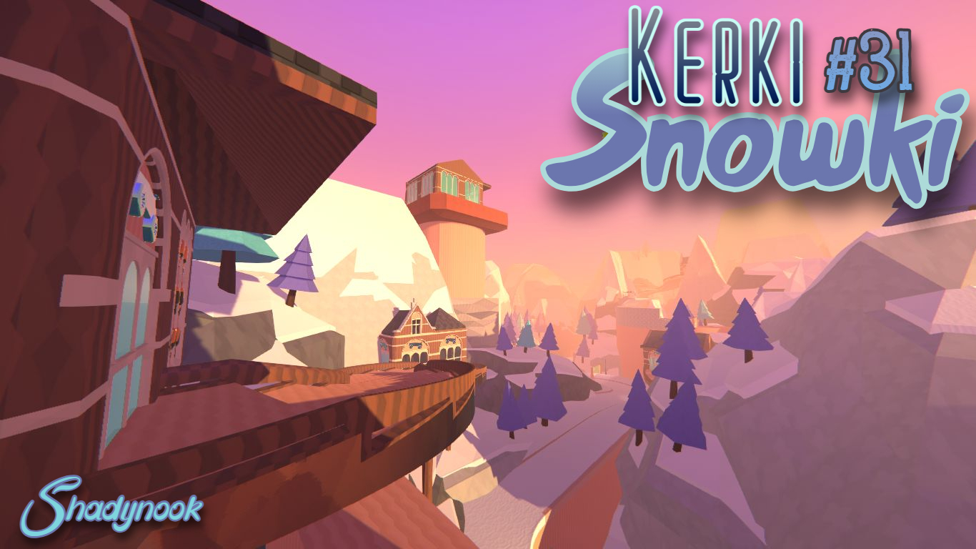 Kerki #31 - Snowki