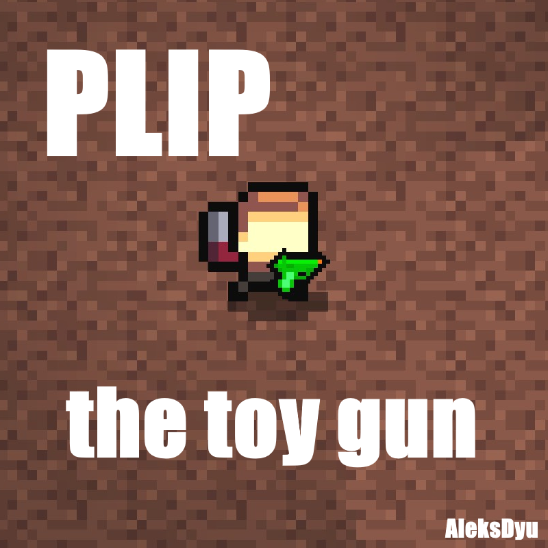 Plip the toy gun