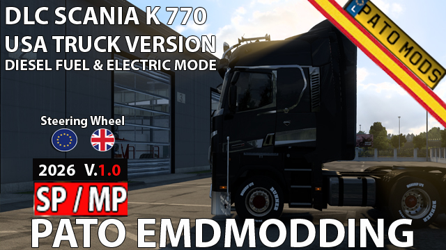 DLC PATO - Scania K770 USA Truck Version + Trailer Pack (SP/MP)