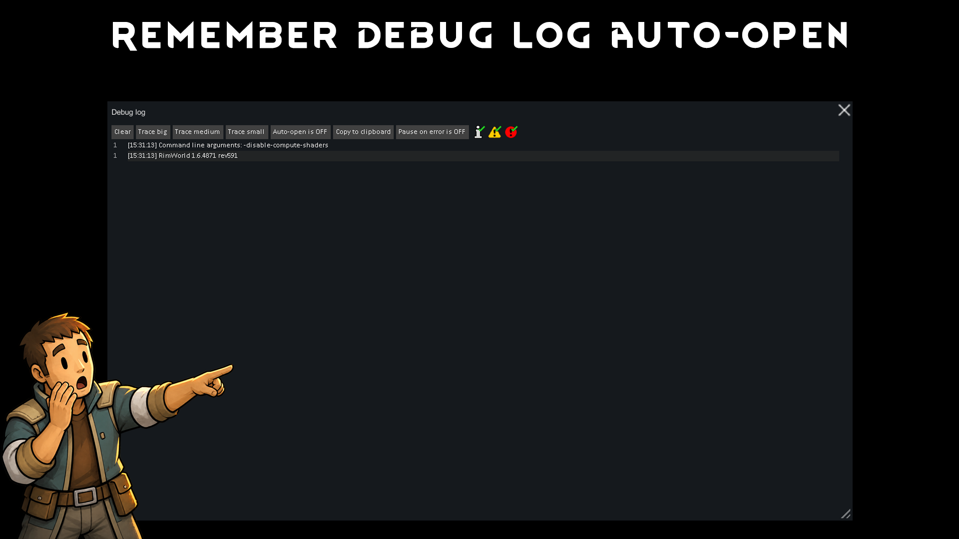 Remember Debug Log Auto-Open mod preview for RimWorld