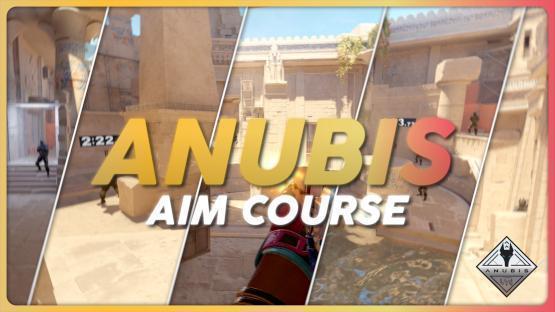 Anubis | Aim Course