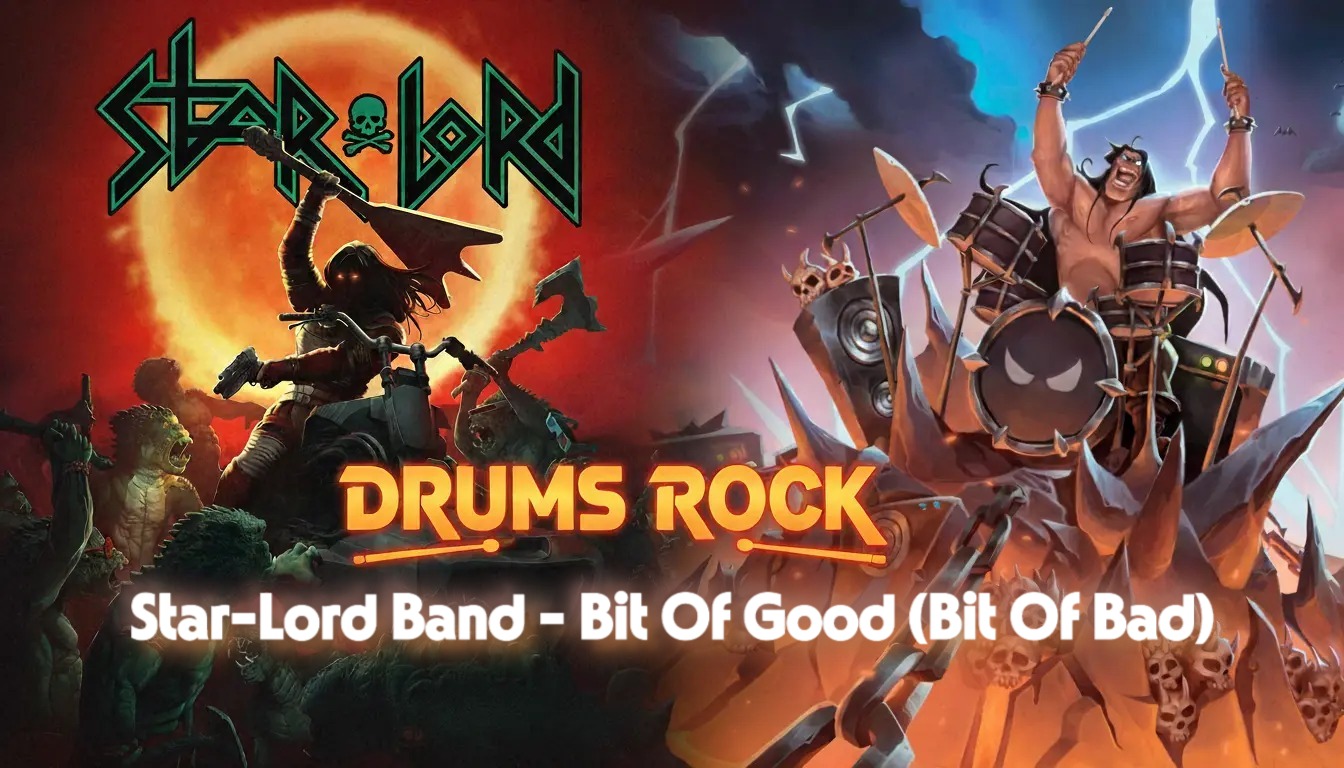 Star-Lord Band - Bit Of Good (Bit Of Bad)