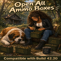 Yumi's Open All Ammo Boxes – Project Zomboid Mod