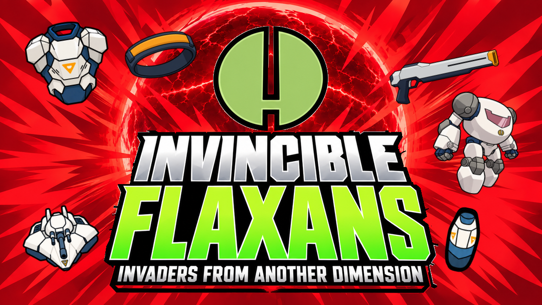 Invincible Flaxans preview