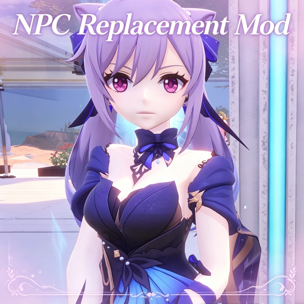刻晴替换传教者/Replacementofnpc