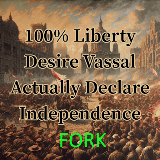 High LD Vassal Declare War (FORK)