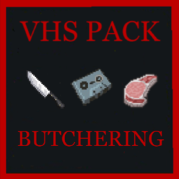 VHS Pack: Butchering – Project Zomboid Mod