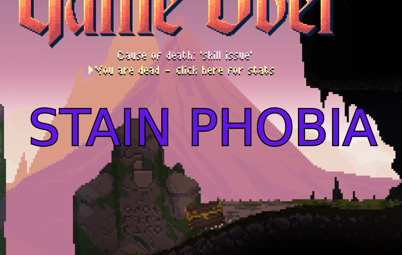 Stain Phobia