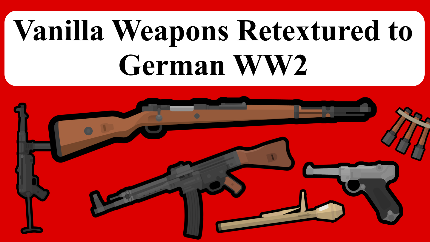 Vanilla Weapons Retextured to WW2 German