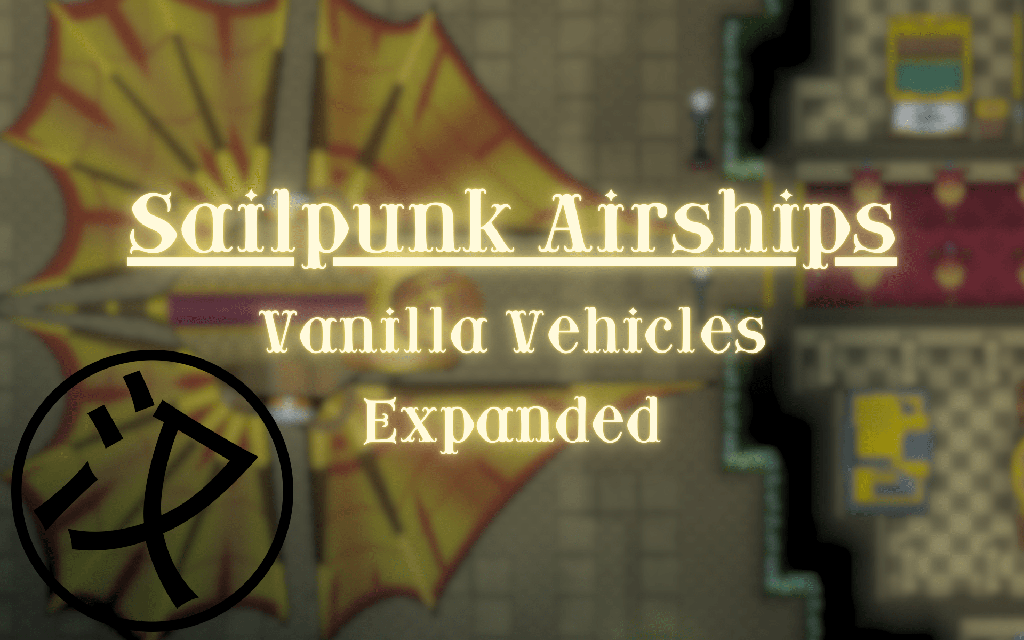 Sailpunk Airships - Vanilla Vehicles Expanded Rework简中翻译