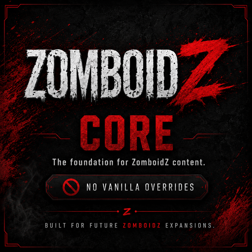 ZomboidZ Core – Project Zomboid Mod