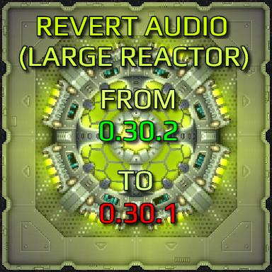 Revert Reactor Sounds (large)