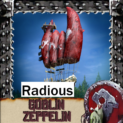 Goblin Zeppelin - Radious Submod