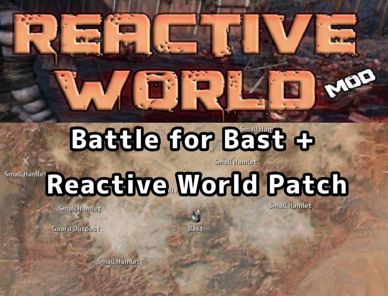 The Battle for Bast + Reactive World Patch