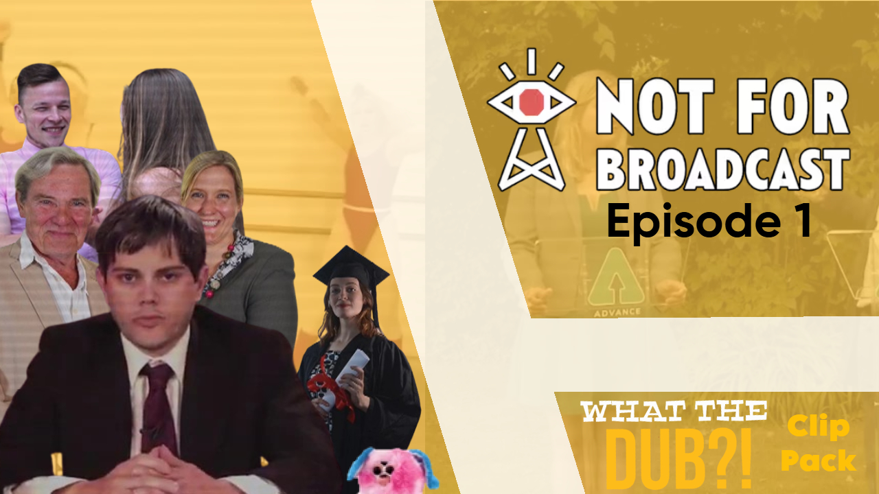 Not For Broadcast - Episode 1