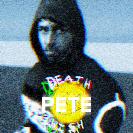 Pete- DEATHWISH