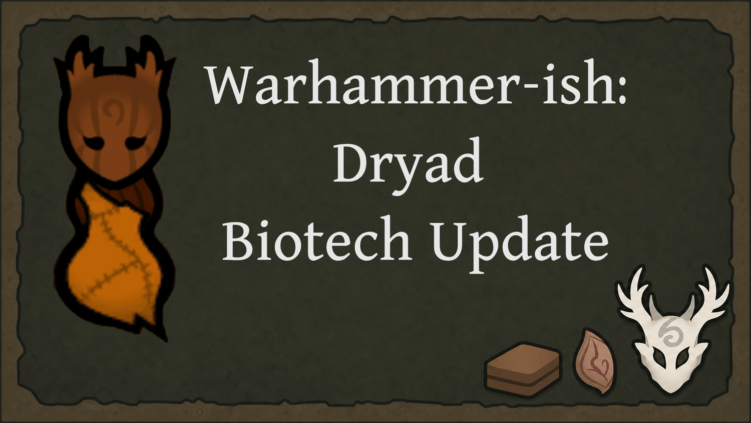 Warhammer-ish: Dryad Biotech Update
