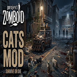 Cats Mod [B42 Stable] SP only – Project Zomboid Mod