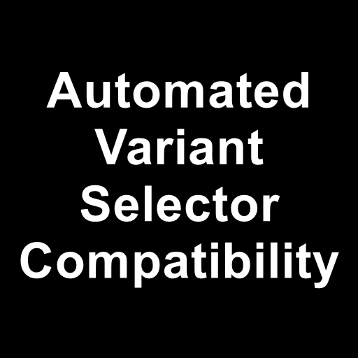 Automated Variant Selector Compatibility (REQUIRES WH3MM)