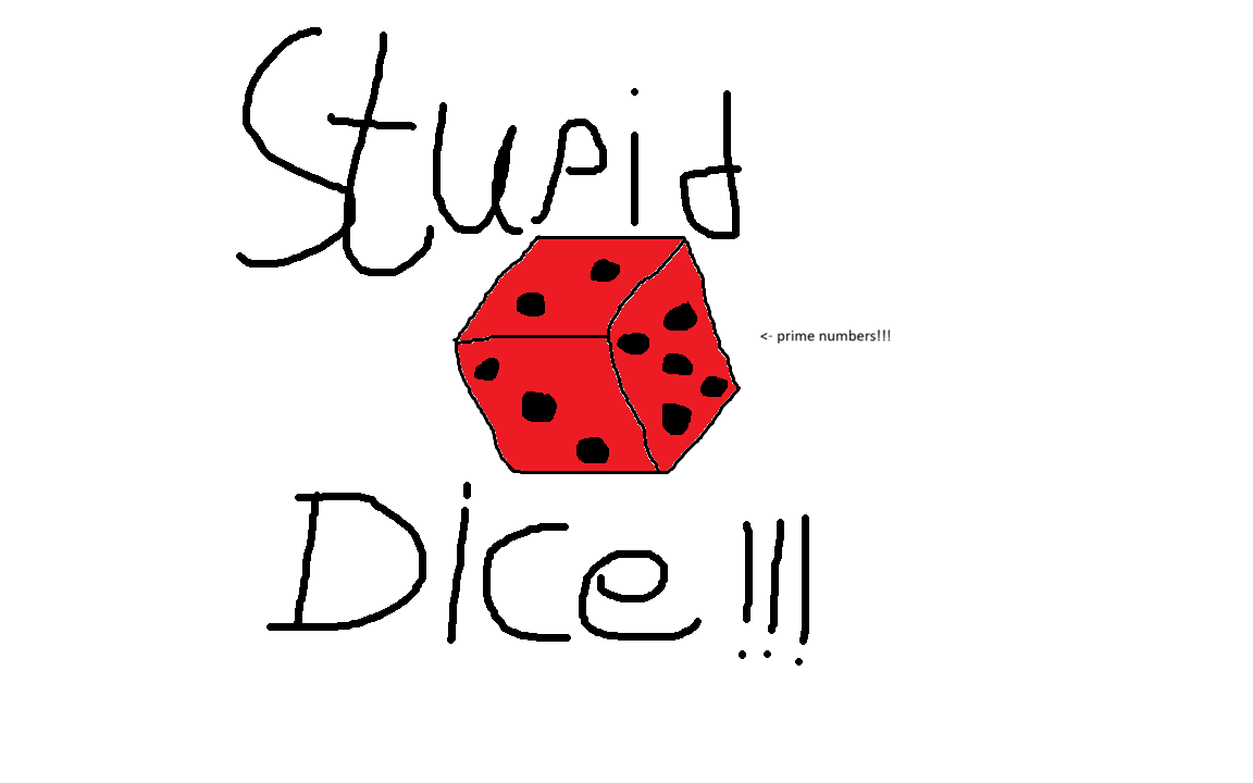 StupidDice