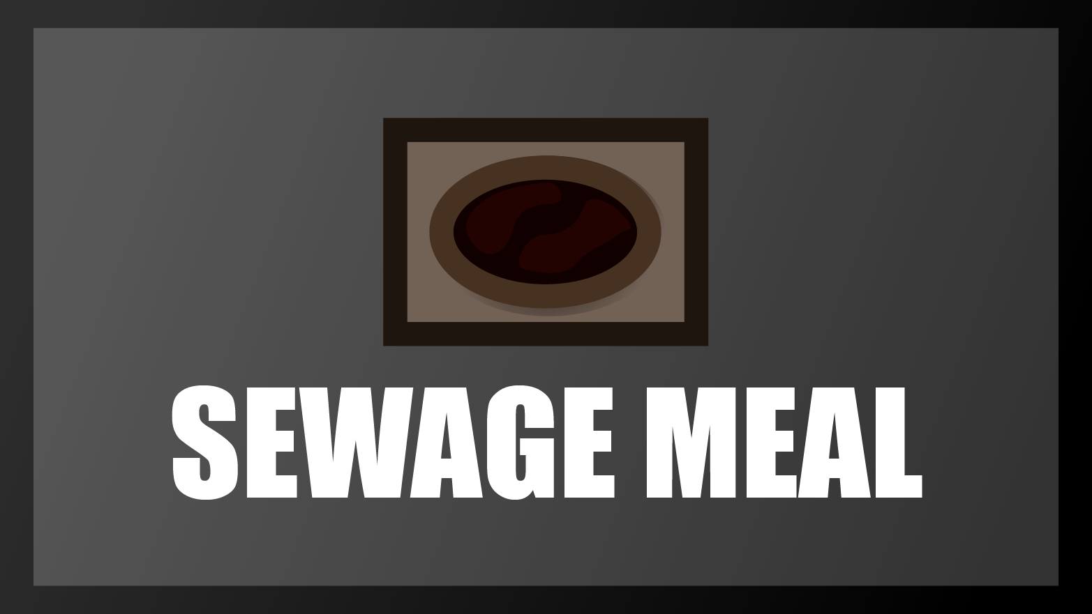 Sewage Meal
